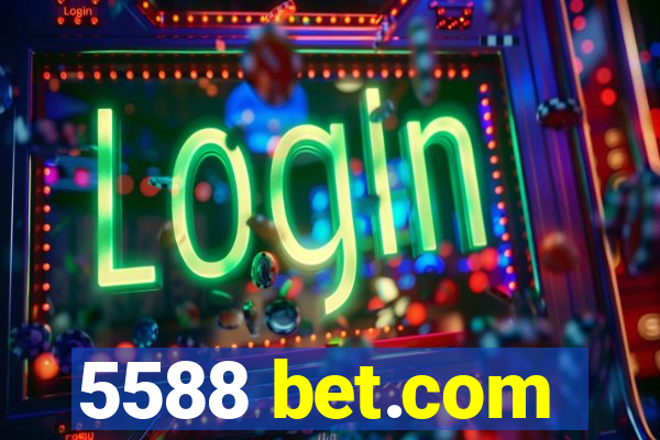 5588 bet.com